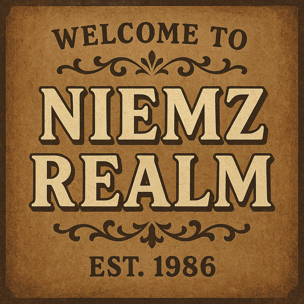 Welcome to Niemz Realm - EST. 1986